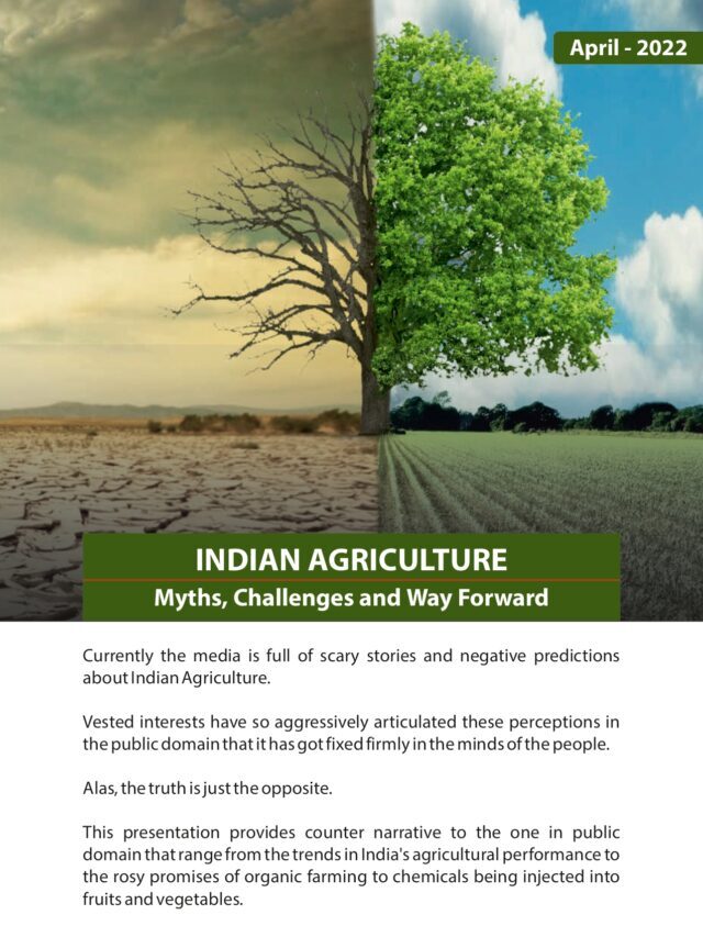 Indian Agriculture Myths, Challenges and Way forward