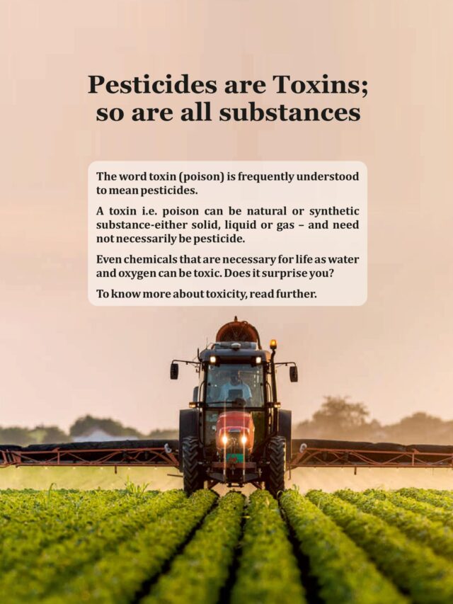Does Pesticides are Toxins? Then What About Rest Substances?